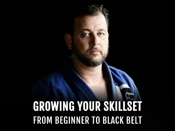 Growing Your Skillset – From Beginner to Black Belt