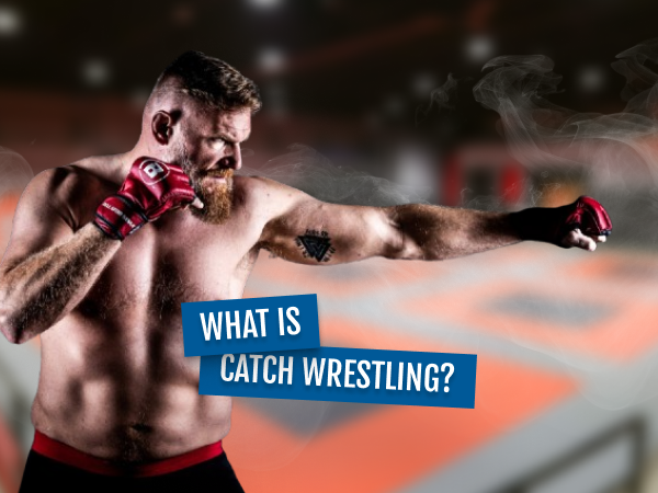 What Is Catch Wrestling?